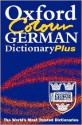 Oxford Colour German Dictionary Plus (Dictionary) - Jill Schneider, Robin Sawers, Gunhild Prowe, Roswitha Morris