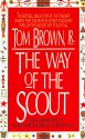 The Way of the Scout - Tom Brown Jr.