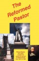 The Reformed Pastor - Richard Baxter