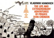 The Life and Extraordinary Adventures of Private Ivan Chonkin - Vladimir Voinovich