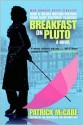 Breakfast on Pluto - Patrick McCabe