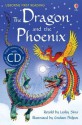 The Dragon and the Phoenix: A Folktale from China - Lesley Sims