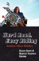 Hard Road, Easy Riding: Lesbian Biker Erotica - Sacchi Green, Rakelle Valencia