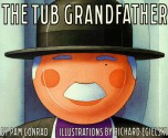 The Tub Grandfather - Pam Conrad, Richard Egielski