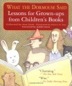 What the Dormouse Said: Lessons for Grown-ups from Children's Books - Amy Gash, Judith Viorst