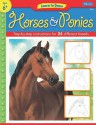 Learn to Draw Horses & Ponies: Learn to Draw and Color 25 Favorite Horse and Pony Breeds, Step by Easy Step, Shape by Simple Shape! - Russell Farrell