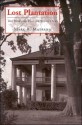 Lost Plantation: The Rise and Fall of Seven Oaks - Marc R. Matrana