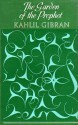 The Garden Of The Prophet - Kahlil Gibran, Kahlil Gibran