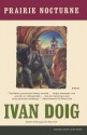 Prairie Nocturne: A Novel - Ivan Doig