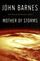 Mother of Storms - John Barnes