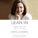 Lean In: Women, Work, and the Will to Lead - Sheryl Sandberg