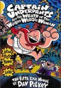 Captain Underpants and the Wrath of the Wicked Wedgie Woman - Dav Pilkey