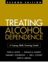 Treating Alcohol Dependence: A Coping Skills Training Guide - Peter M. Monti, Ronald M. Kadden, Damaris J. Rohsenow, Ned L. Cooney, David B. Abrams