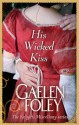 His Wicked Kiss: Number 7 in series (Knight Miscellany) - Gaelen Foley