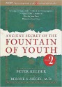 Ancient Secret of the Fountain of Youth, Book 2: A companion to the book by Peter Kelder - Peter Kelder