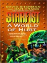 A World of Hurt: Starfist, Book X (Audio) - David Sherman, Dan Cragg, John Bedford Lloyd