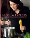 Nigella Express: Good Food Fast - Nigella Lawson