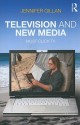 Television and New Media: Must-Click TV - Jennifer Gillan