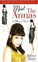 Meet the Annas: A Musical Novel - Robert Dunn