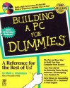 Building a PC for Dummies - Mark L. Chambers, Kemper