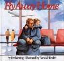 Fly Away Home - Eve Bunting, Ronald Himler