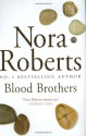 Blood Brothers (Sign Of Seven Trilogy 1) - Nora Roberts