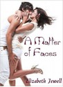 A Matter of Faces - Elizabeth Jewell