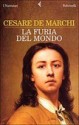 La furia del mondo - Cesare de Marchi