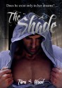 The Shade - Tara S. Wood