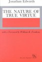 The Nature of True Virtue - Jonathan Edwards