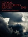 Global Monitoring Report 2009: A Development Emergency - Bank World Bank