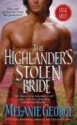 The Highlander's Stolen Bride - Melanie George