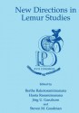 New Directions in Lemur Studies - Berthe Rakotosamimanana, Hanta Rasamimanana, J. Ganzhorn, Steven M. Goodman