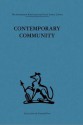 Contemporary Community: Sociological Illusion Or Reality? - Jacqueline Scherer