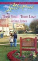 Their Small-Town Love - Arlene James