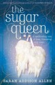 The Sugar Queen - Sarah Addison Allen