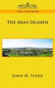 The Aran Islands - J.M. Synge