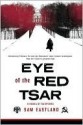 Eye of the Red Tsar (Inspector Pekkala #1) - Sam Eastland