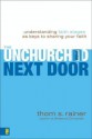 The Unchurched Next Door: Understanding Faith Stages as Keys to Sharing Your Faith - Thom S. Rainer