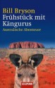 Frühstück Mit Kängurus. Australische Abenteuer - Bill Bryson