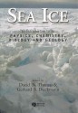 Sea Ice: An Introduction to Its Physics, Chemistry, Biology and Geology - David N. Thomas, G. S. Dieckmann