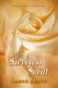 The Sweetest Scent - Susan Laine