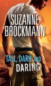 Tall, Dark and Daring (Mills & Boon M&B) (Tall, Dark and Dangerous - Book 8) - Suzanne Brockmann