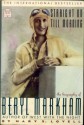 Straight on Till Morning: The Biography of Beryl Markham - Mary S. Lovell