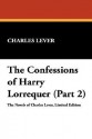 The Confessions of Harry Lorrequer &#x2014; Volume 2 - Charles James Lever