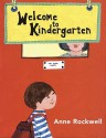 Welcome to Kindergarten - Anne F. Rockwell, Megan Halsey