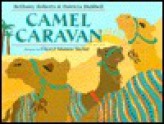 Camel Caravan - Bethany Roberts, Patricia Hubbell, Cheryl Munro Taylor