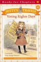 Voting Rights Days (Hitty's Travels) - Ellen Weiss, Betina Ogden