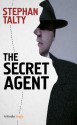 The Secret Agent: In Search of America's Greatest World War II Spy - Stephan Talty