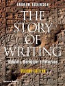 The Story of Writing: Alphabets, Hieroglyphs, & Pictograms - Andrew Robinson